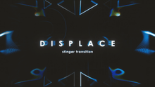 Load image into Gallery viewer, Displace - Stinger Transition for Twitch, Youtube and Facebook