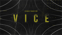 Load image into Gallery viewer, Vice - Stinger Transition for Twitch, Youtube and Facebook