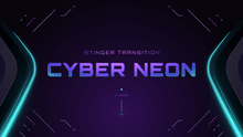 Load image into Gallery viewer, Cyber Neon - Stinger Transition for Twitch, Youtube and Facebook
