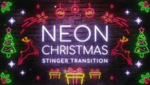 Load image into Gallery viewer, Neon Christmas Transition