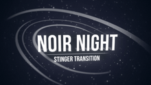 Load image into Gallery viewer, Noir Night - Stinger Transition for Twitch, Youtube and Facebook