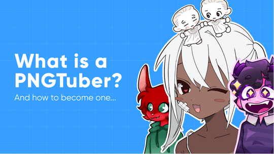 How to Become a PNGTuber: Software, Setup, and Getting Started