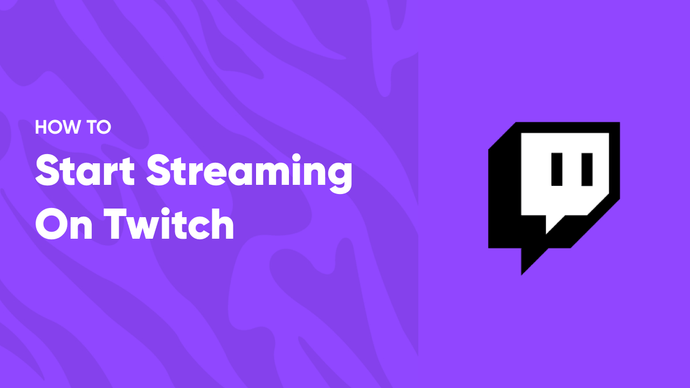 How to Stream on Twitch in 2023?