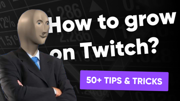 How to Grow on Twitch