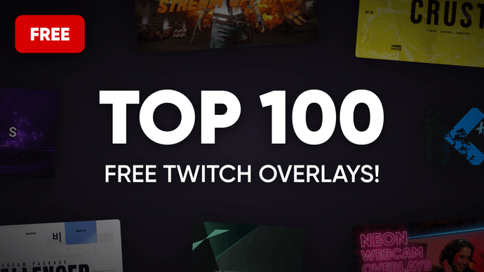 Top 100 Free Twitch Overlays