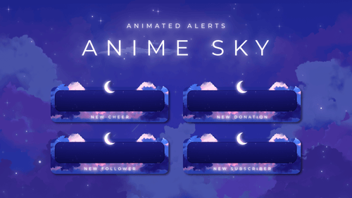 Anime Sky - Animated Alerts for Twitch, Youtube and Facebook Gaming