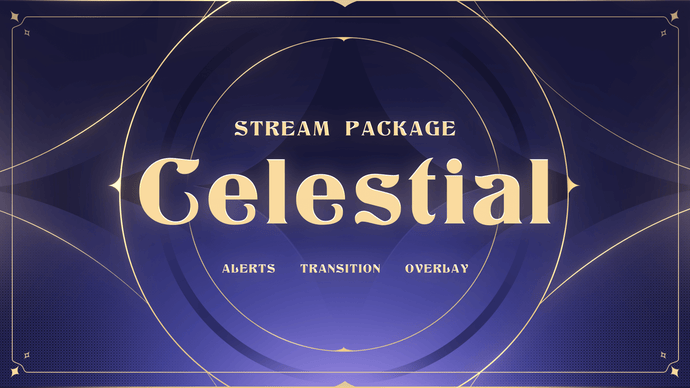 Celestial - Twitch Overlay and Alerts Package for OBS Studio