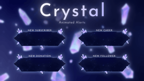 Crystal - Animated Alerts for Twitch, Youtube and Facebook Gaming