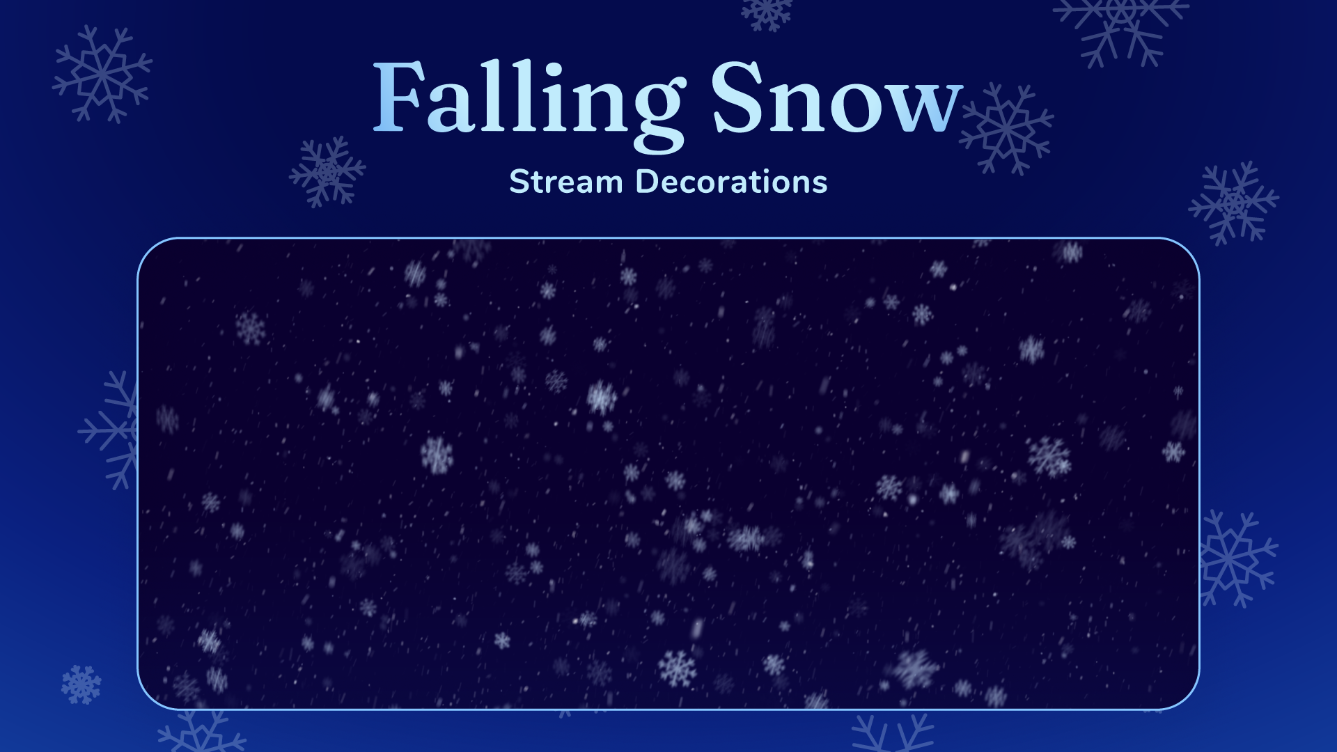 Falling Snow Stream Decorations for Streamlabs, StreamElements and OBS