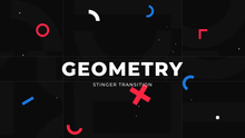 Load image into Gallery viewer, Geometry - Stinger Transition for Twitch, Youtube and Facebook
