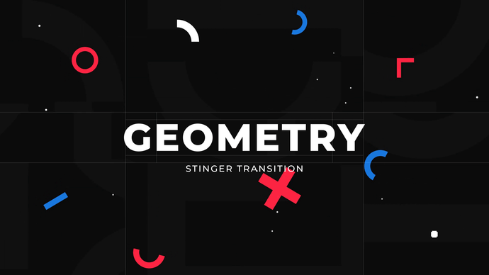 Geometry - Stinger Transition for Twitch, Youtube and Facebook