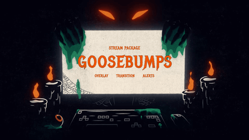 Goosebumps - Twitch Overlay and Alerts Package for OBS Studio
