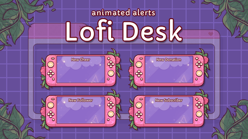 Lofi Desk - Animated Alerts for Twitch, Youtube and Facebook Gaming