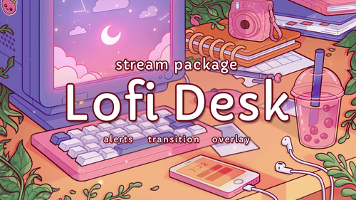 Lofi Desk - Twitch Overlay and Alerts Package for OBS Studio