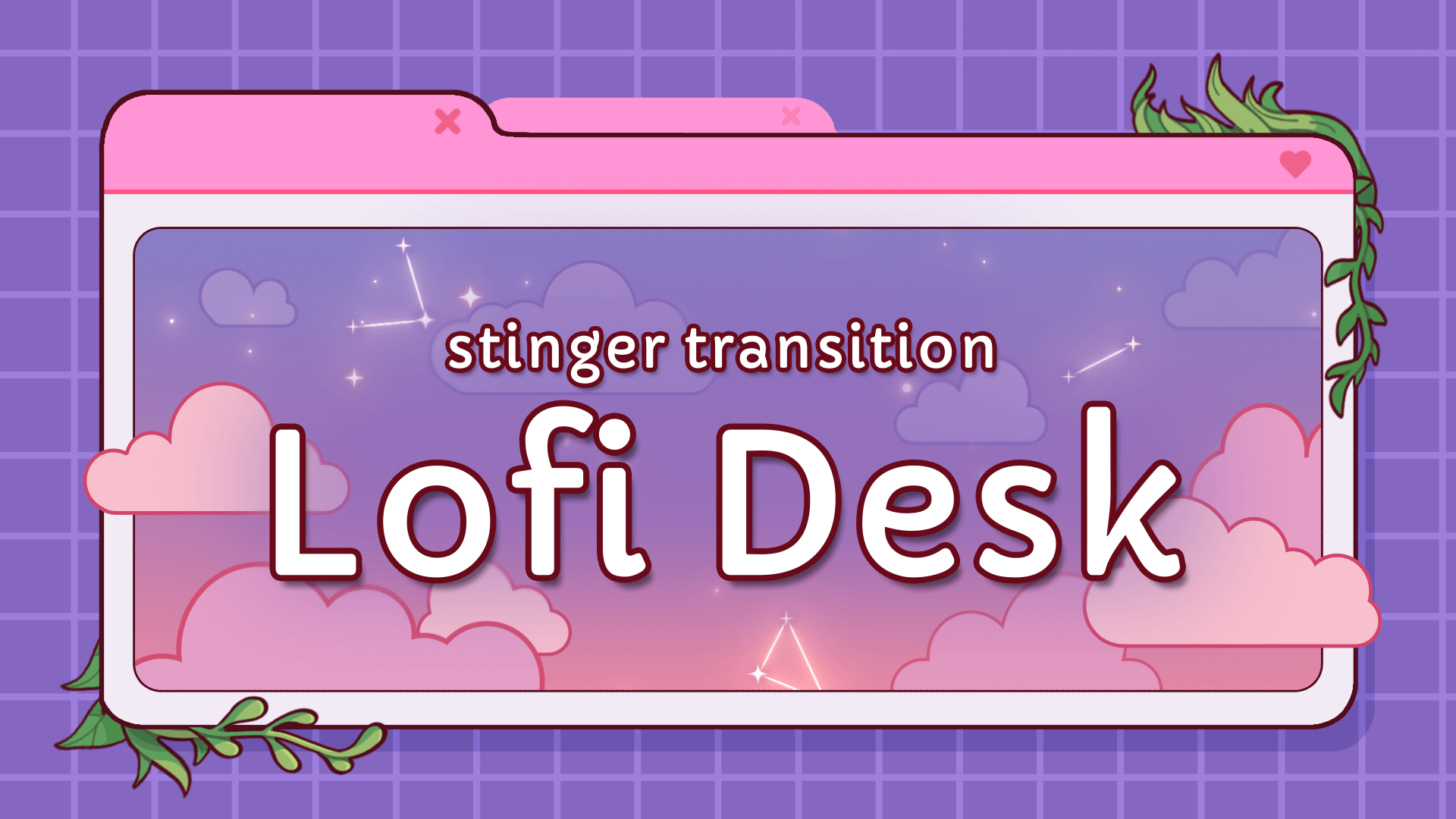 Lofi Desk - Stinger Transition for Twitch, Youtube and Facebook