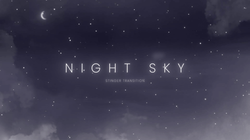 Night Sky - Stinger Transition for Twitch, Youtube and Facebook