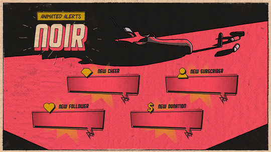 Noir - Animated Alerts for Twitch, Youtube and Facebook Gaming