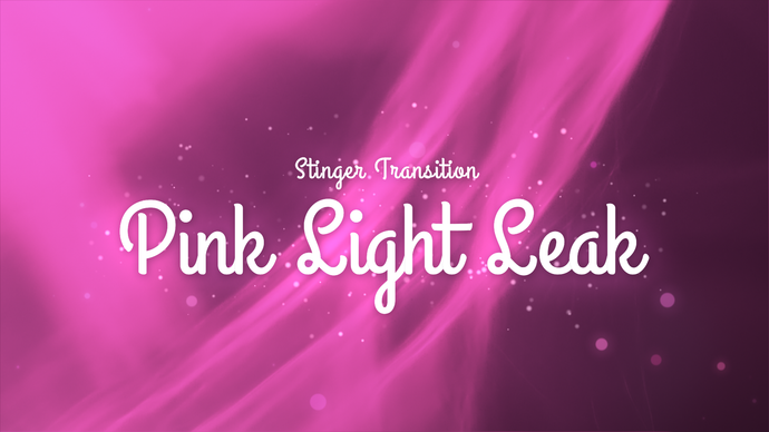 Pink Light Leak - Stinger Transition for Twitch, Youtube and Facebook