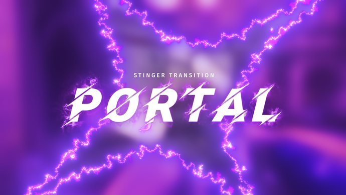 Portal - Stinger Transition for Twitch, Youtube and Facebook