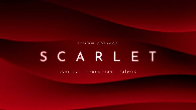Scarlet - Twitch Overlay and Alerts Package for OBS Studio