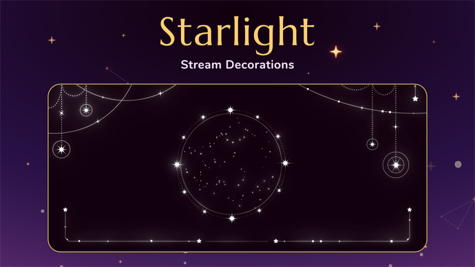 Starlight Stream Decorations for Streamlabs, StreamElements, and OBS