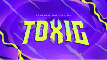 Load image into Gallery viewer, Toxic  - Stinger Transition for Twitch, Youtube and Facebook
