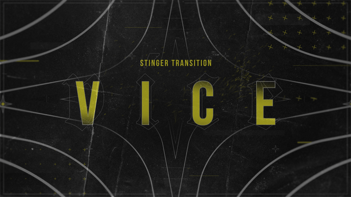 Vice - Stinger Transition for Twitch, Youtube and Facebook