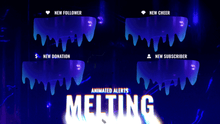 Load and play video in Gallery viewer, Melting - Animated Alerts for Twitch, Youtube and Facebook Gaming
