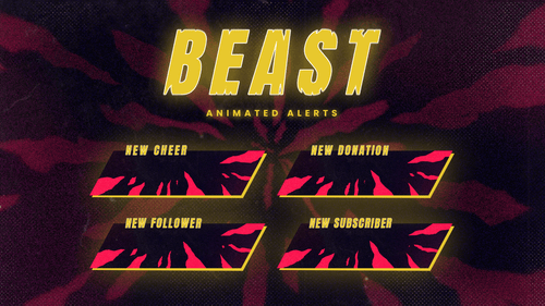 Beast - Animated Alerts for Twitch, Youtube and Facebook Gaming