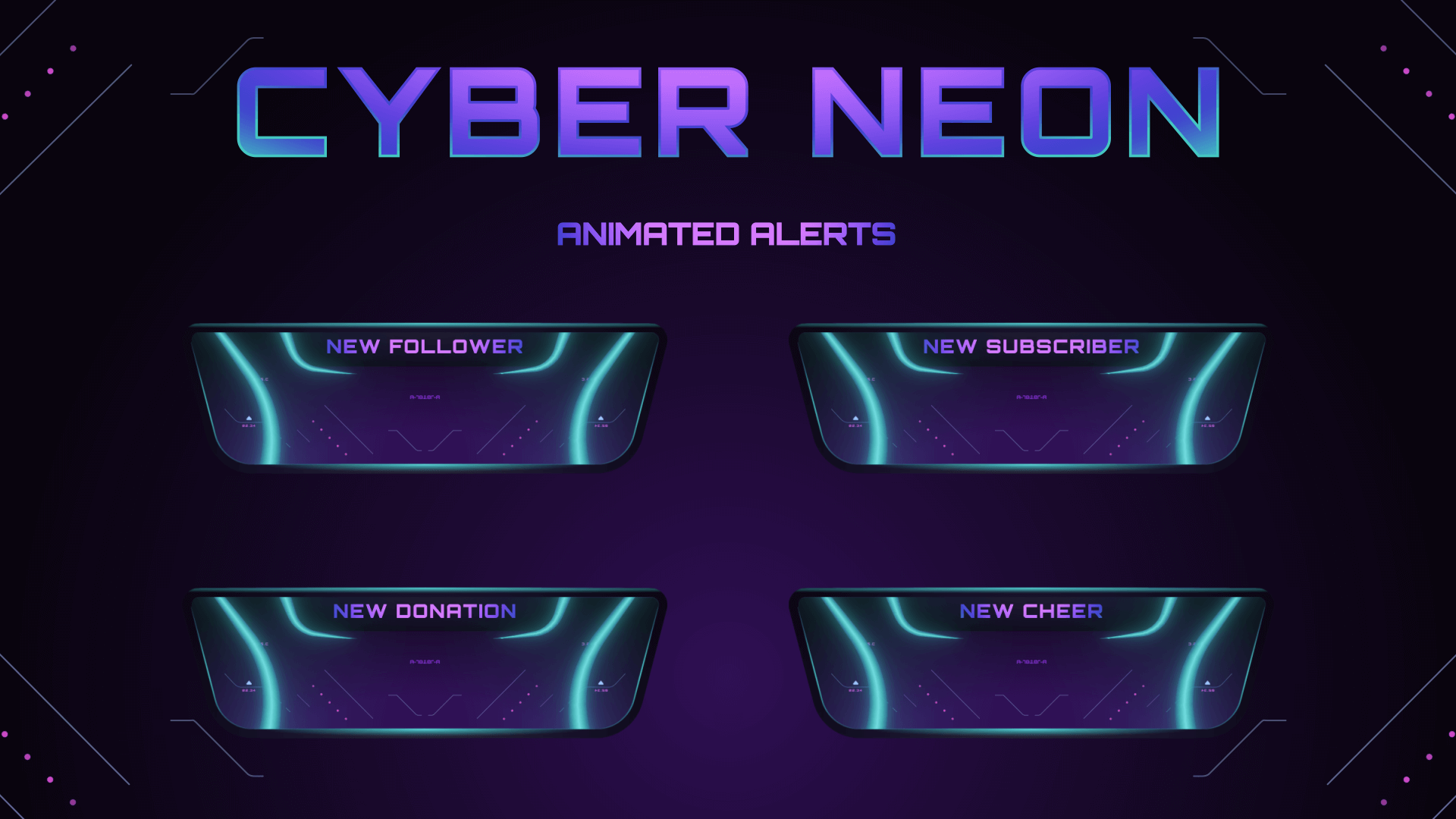 Cyber Neon- Animated Alerts for Twitch, Youtube and Facebook Gaming