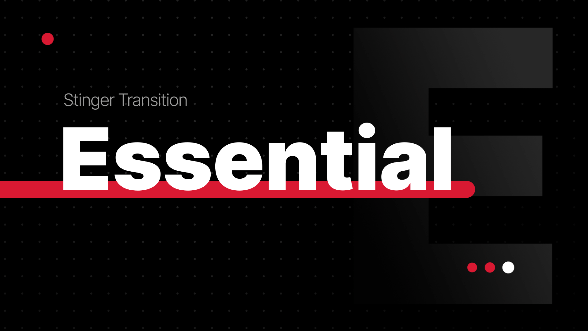 Essential — Stinger Transition for Twitch, Youtube and Facebook