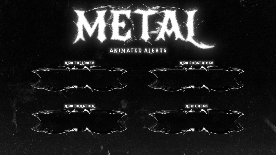 Metal - Animated Alerts for Twitch, Youtube and Facebook Gaming