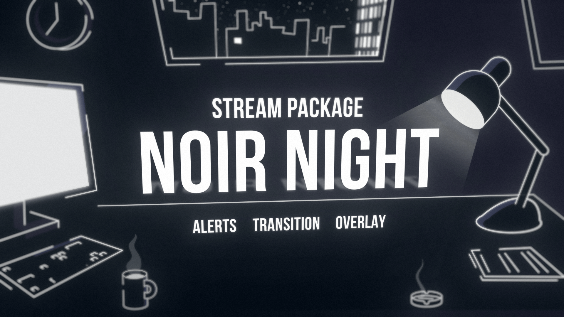Noir Night - Twitch Overlay and Alerts Package for OBS Studio