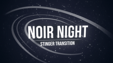 Load image into Gallery viewer, Noir Night - Stinger Transition for Twitch, Youtube and Facebook
