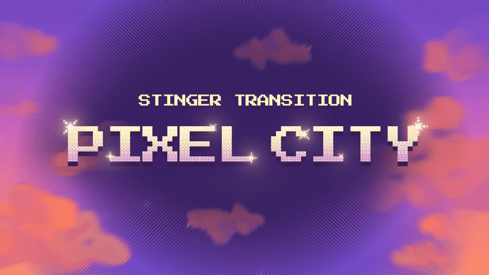 Pixel City - Stinger Transition for Twitch, Youtube and Facebook