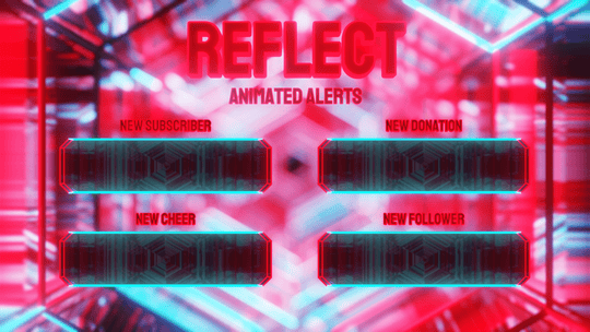 Reflect Animated Alerts for Twitch, Youtube, Facebook Gaming. Works with Streamlabs and Streamelements
