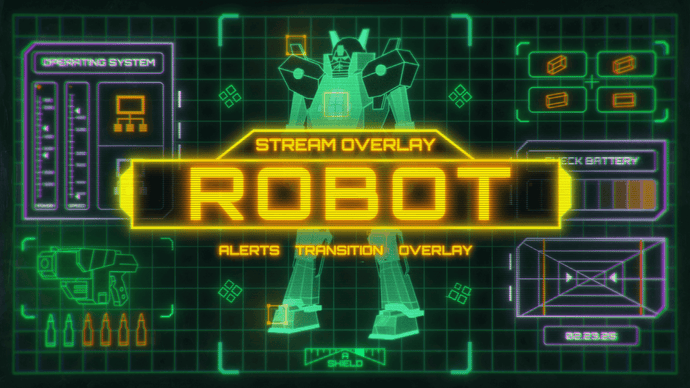 Robot - Twitch Overlay and Alerts Package for OBS Studio