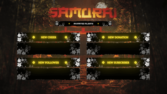 Samurai - Animated Alerts for Twitch, Youtube and Facebook Gaming