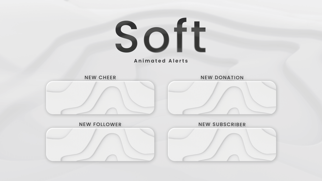 Soft - Animated Alerts for Twitch, Youtube and Facebook Gaming