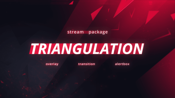 Triangualtion - Twitch Overlay and Alerts Package for OBS