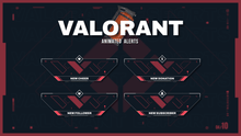 Load image into Gallery viewer, Valorant Esports - Animated Alerts for Twitch and Youtube
