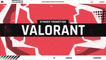 Load image into Gallery viewer, Valorant - Stinger Transition for Twitch, Youtube and Facebook
