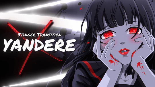 Yandere - Stinger Transition for Twitch, Youtube and Facebook